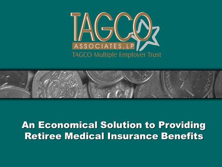 An Economical Solution to Providing Retiree Medical Insurance Benefits.
