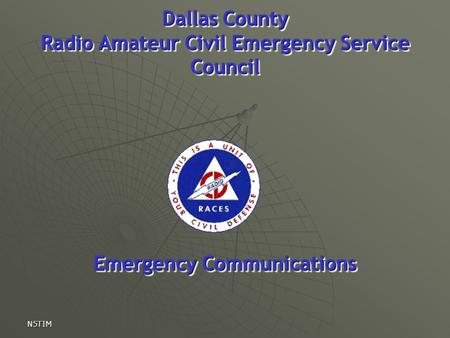 N5TIM Emergency Communications Dallas County Radio Amateur Civil Emergency Service Council.