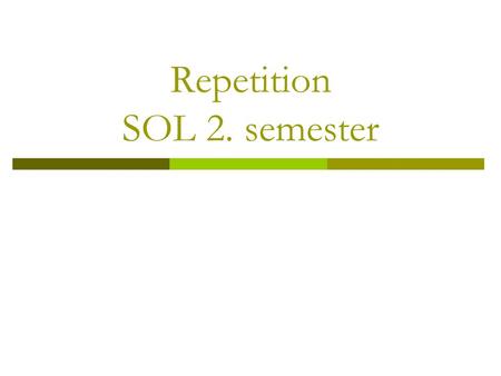 Repetition SOL 2. semester. Emerging Practices in SCM Logistics and Supply Chain Chapter 16.
