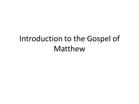 Introduction to the Gospel of Matthew. Author The author is not named in the Gospel, but there are certain clues that lead us to the name Matthew.