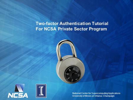 Two-factor Authentication Tutorial For NCSA Private Sector Program