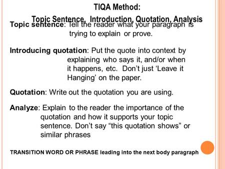 Topic Sentence, Introduction, Quotation, Analysis