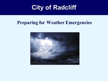 City of Radcliff Preparing for Weather Emergencies.