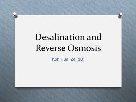 Desalination and Reverse Osmosis