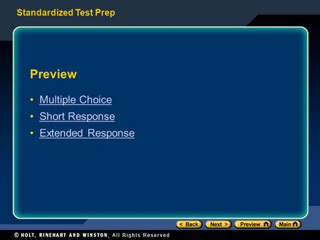 Preview Multiple Choice Short Response Extended Response.