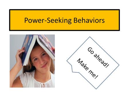 Power-Seeking Behaviors