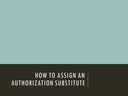 HOW TO ASSIGN AN AUTHORIZATION SUBSTITUTE. OPEN THE ROGUENET PROGRAM ‘AUTHORIZATION’. CLICK ON THE ‘UTILITIES’ TAB.