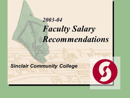 2003-04 Faculty Salary Recommendations Sinclair Community College.