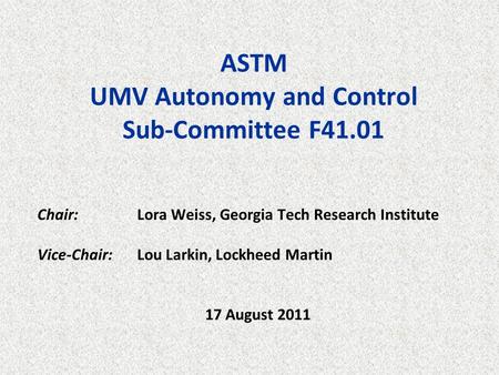 ASTM UMV Autonomy and Control Sub-Committee F41.01