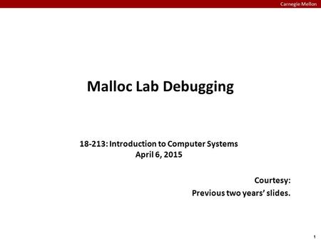 18-213: Introduction to Computer Systems April 6, 2015