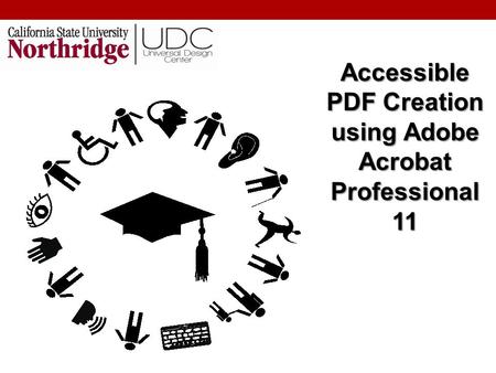 Accessible PDF Creation using Adobe Acrobat Professional 11.