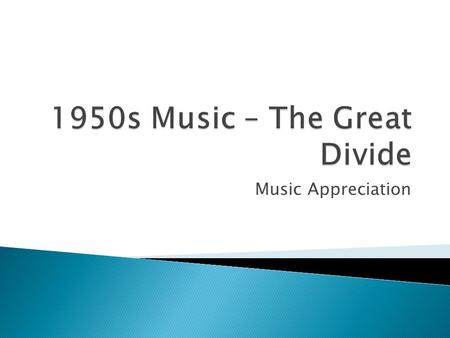 1950s Music – The Great Divide