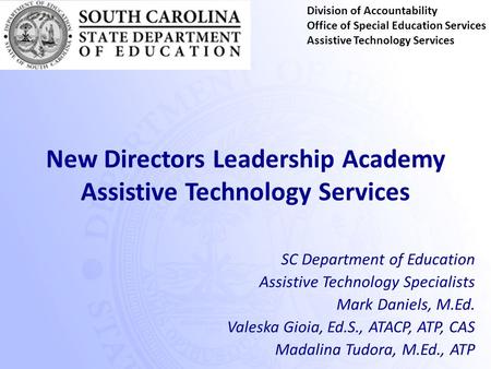 New Directors Leadership Academy Assistive Technology Services