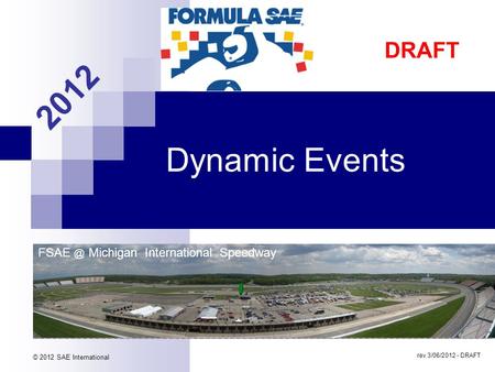 2012 Dynamic Events DRAFT Michigan International Speedway