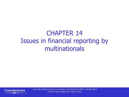 CHAPTER 14 Issues in financial reporting by multinationals.