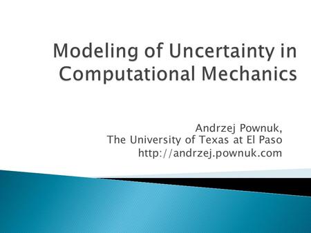 Andrzej Pownuk, The University of Texas at El Paso