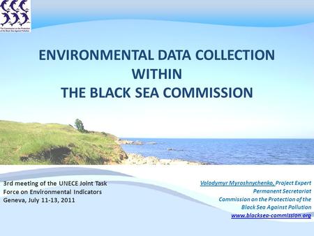 Environmental Data collection The Black Sea Commission