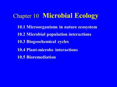 Chapter 10 Microbial Ecology