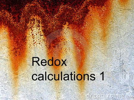 Redox calculations 1. Steps….. Find the number of moles of the substance you know the most about Multiply by the stoichiometric ratio to get the number.