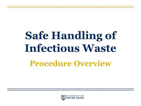 Safe Handling of Infectious Waste Procedure Overview.