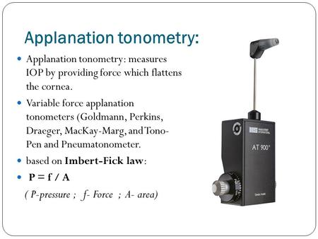 Applanation tonometry: