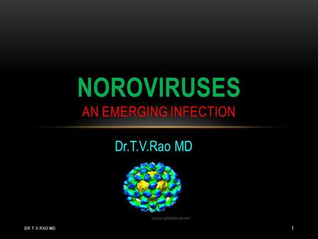 Noroviruses an emerging infection