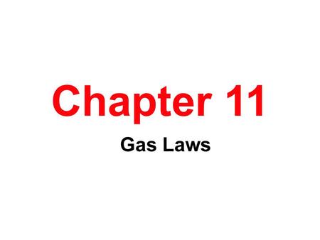Chapter 11 Gas Laws. The Gas Phase Gases have no distinct volume or shape. Gases expand to fill the volume of their container. Gas particles are miscible.