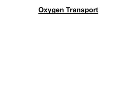 Oxygen Transport. Oxygen is carried around the body in red blood cells. Red blood cells contain the molecule haemoglobin which joins with oxygen to make.