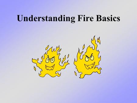presentation about fire