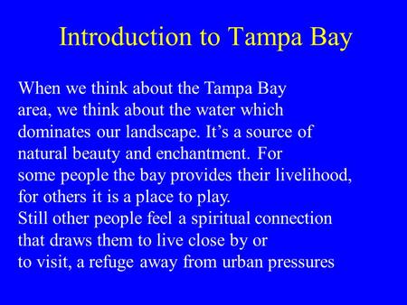 Introduction to Tampa Bay