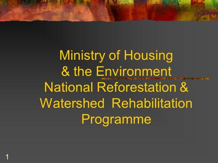 MINISTRY OF HOUSING & THE ENVIRONMENT