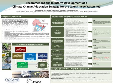 Recommendations to Inform Development of a Climate Change Adaptation Strategy for the Lake Watershed Climate Change Adaptation Strategy for the Lake Simcoe.