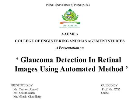 ‘ Glaucoma Detection In Retinal Images Using Automated Method ’