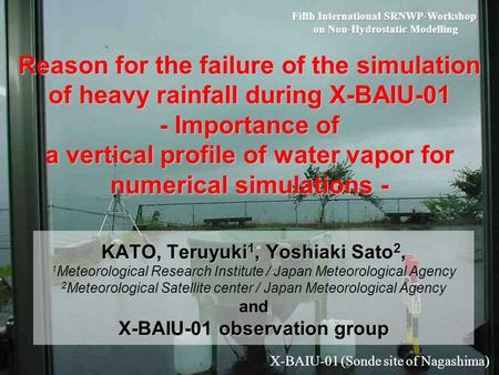 Reason for the failure of the simulation of heavy rainfall during X-BAIU-01 - Importance of a vertical profile of water vapor for numerical simulations.