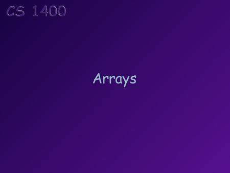 Arrays. Topics Tables of Data Arrays – Single Dimensional Parsing a String into Multiple Tokens Arrays - Multi-dimensional.