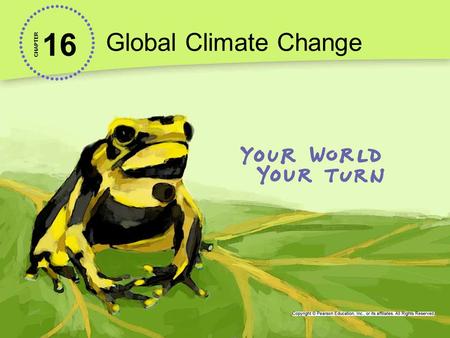 Global Climate Change 16 CHAPTER