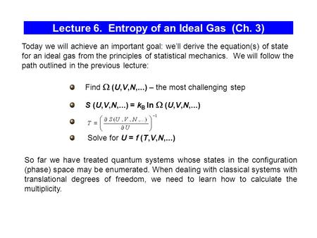 Lecture 6. Entropy of an Ideal Gas (Ch. 3)
