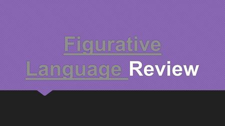 Figurative Language Review