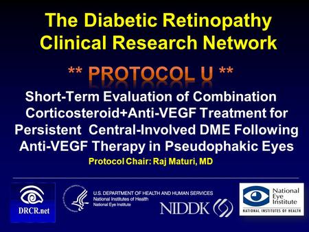 The Diabetic Retinopathy Clinical Research Network 11.