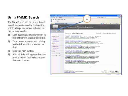 Using PMMD: Search The PMMD web site has a text based search engine to quickly find sections within a large document relevant to the terms provided. 1)Each.