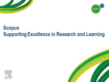 Scopus Supporting Excellence in Research and Learning.