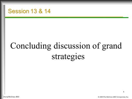 Concluding discussion of grand strategies