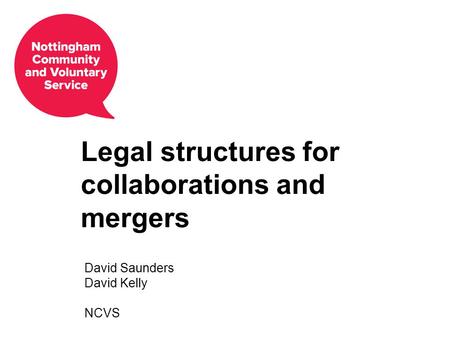 Legal structures for collaborations and mergers