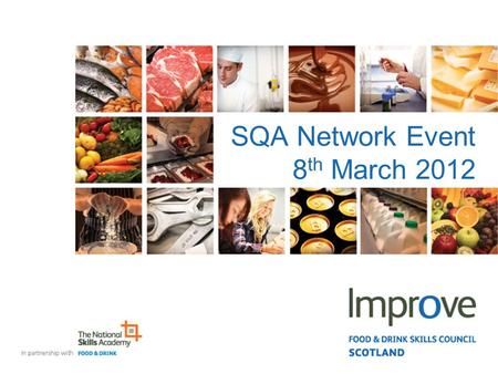 SQA Network Event 8 th March 2012. Outline Universal Services Protection of Animals at Time of Killing (PATK) Achieving Food Manufacturing Excellence.