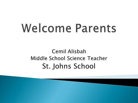 Cemil Alisbah Middle School Science Teacher St. Johns School.