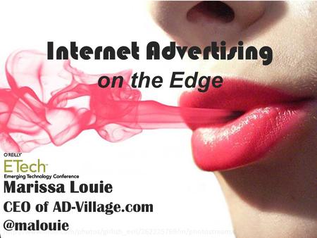 Internet Advertising on the Edge Marissa Louie CEO of