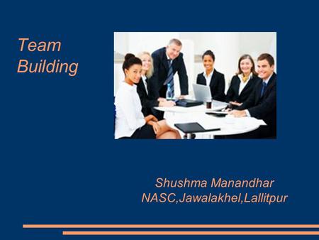 Team Building Shushma Manandhar NASC,Jawalakhel,Lallitpur.