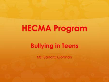 HECMA Program Bullying in Teens