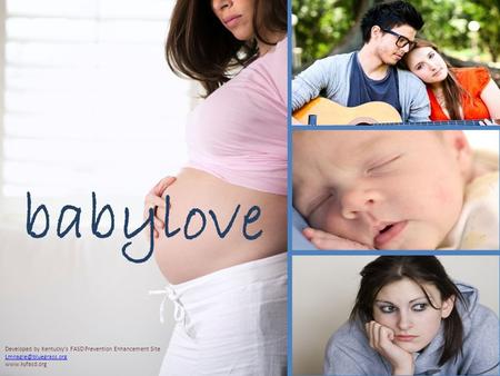 Babylove Developed by Kentucky’s FASD Prevention Enhancement Site