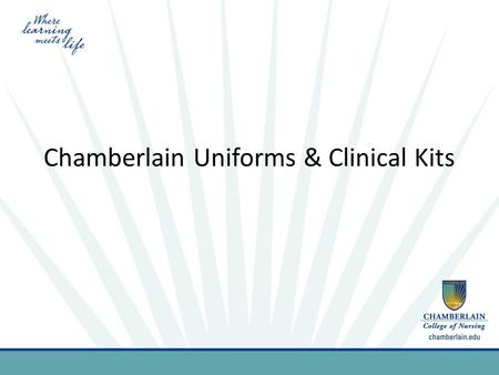Chamberlain Uniforms & Clinical Kits